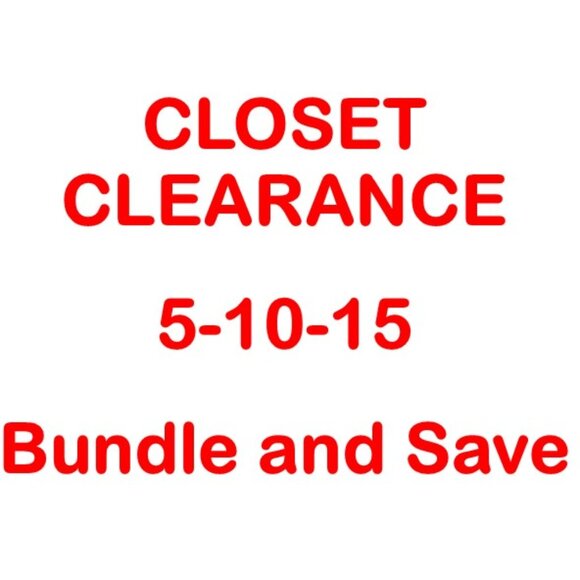 5-10-15 CLOSET CLEARANCE Sale!!! - Picture 1 of 1